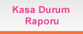Kasa Durum Raporu